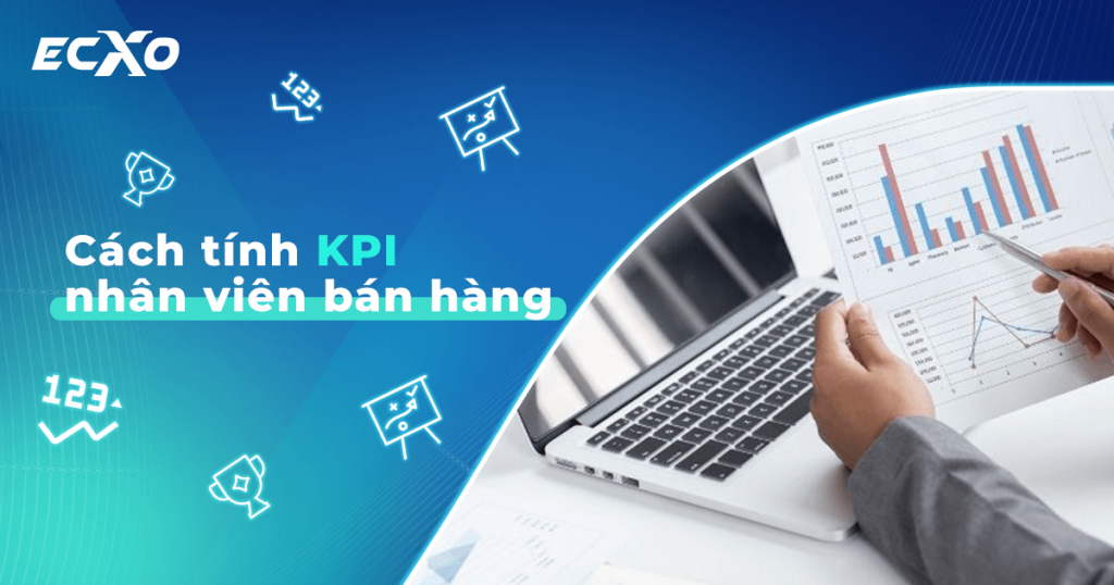 Cách tính KPI cho nhân viên bán hàng & KPI của nhân viên