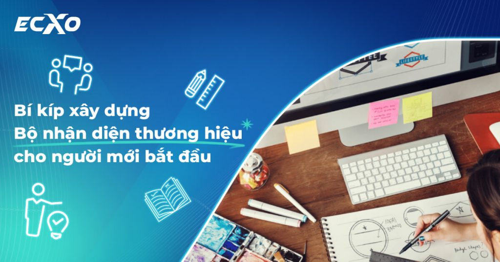 Bộ nhận diện thương hiệu, thiết kế hệ thống nhận diện thương hiệu