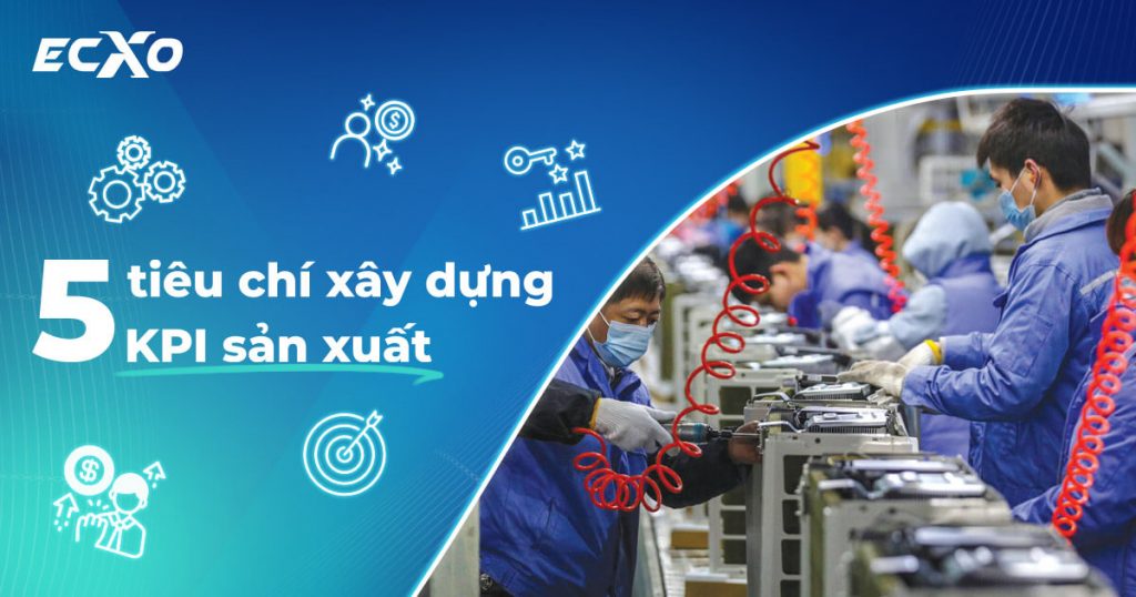 KPI trong sản xuất & KPI cho phòng kế hoạch sản xuất