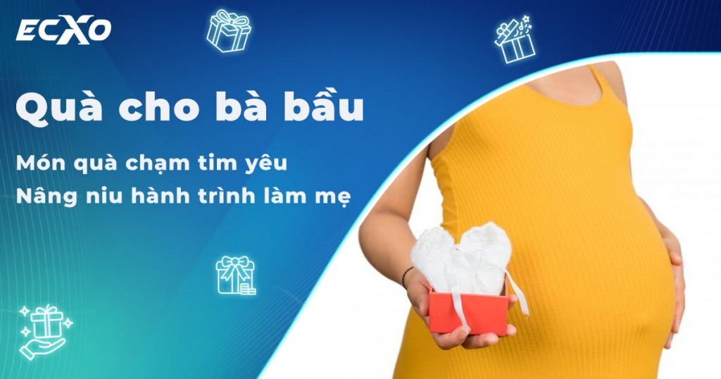 Quà cho bà bầu