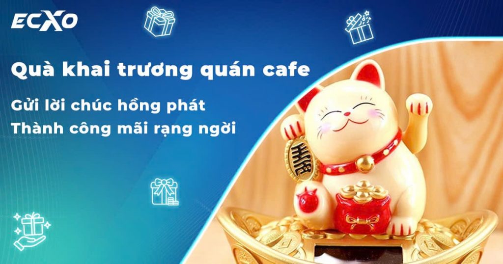 Quà khai trương quán cafe