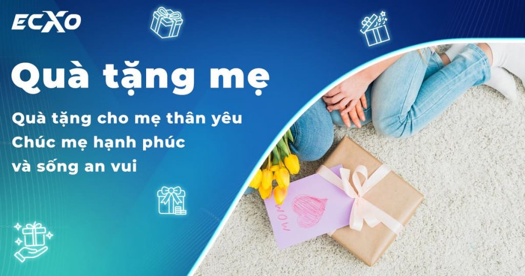 Quà tặng mẹ ý nghĩa