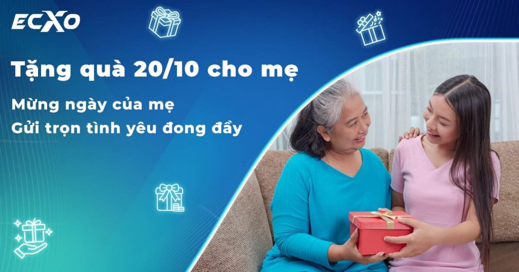 Gợi ý cách tặng quà 20/10 cho mẹ chân thành và ấm áp nhất