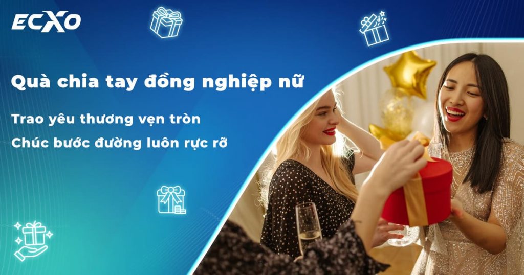 Cách tặng quà chia tay đồng nghiệp nữ ấn tượng, độc đáo