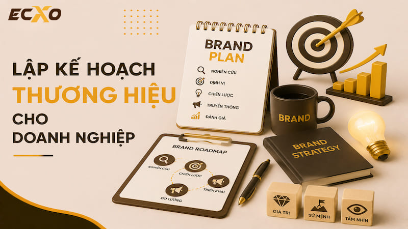 Xây dựng thương hiệu bắt đầu từ quá trình tạo dựng hình ảnh, giá trị trong tâm trí người dùng - ECXO